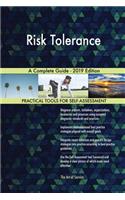 Risk Tolerance A Complete Guide - 2019 Edition