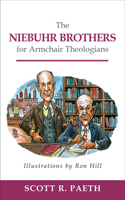Niebuhr Brothers for Armchair Theologians