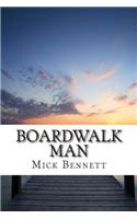 Boardwalk Man