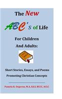 New ABC's of Life for Children and Adults
