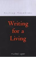 Writing For A Living (Writing Handbooks)