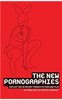 The New Pornographies
