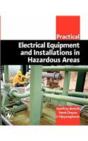 Practical Electrical Equipment and Installations in Hazardous Areas