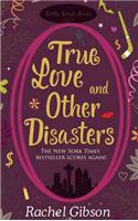 True Love and Other Disasters