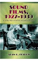 Sound Films, 1927-1939: A United States Filmography