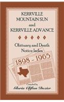 Kerrville Mountain Sun and Kerrville Advance Obituary and Death Notice Index, 1898-1965