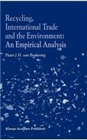 Recycling, International Trade and the Environment