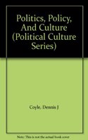 Politics, Policy, and Culture