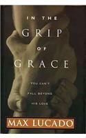 In the Grip of Grace: Your Father Always Caught You. He Still Does.