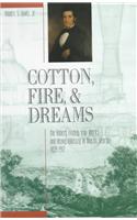 Cotton, Fire and Dreams