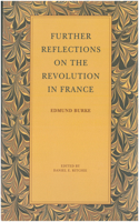 Further Reflections on the Revolution in France