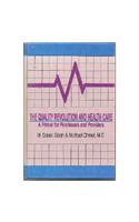 The Quality Revolution and Health Care