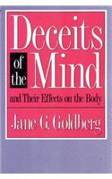 Deceits of the Mind and Their Effects on the Body