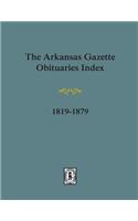 Arkansas Gazette Obituaries Index, 1819-1879.