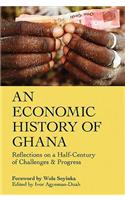 An Economic History of Ghana
