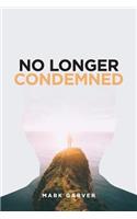 No Longer Condemned