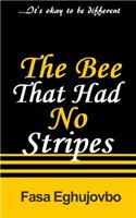 The Bee That Had No Stripes
