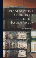 Records of the Connecticut Line of the Hayden Family