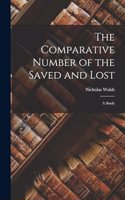 Comparative Number of the Saved and Lost