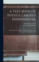 Text-Book of Physics, Largely Experimental