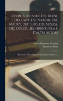 Opere Burlesche Del Berni, Del Casa, Del Varchi, Del Mauro, Del Bino, Del Molza, Del Dolce, Del Firenzuola E D'altri Autori