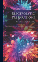 Electrolytic Preparations