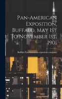 Pan-american Exposition, Buffalo, May 1st To November 1st, 1901