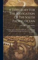 Directory For The Navigation Of The South Pacific Ocean