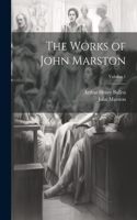 Works of John Marston; Volume 1