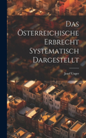Österreichische Erbrecht Systematisch Dargestellt