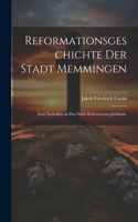 Reformationsgeschichte der Stadt Memmingen