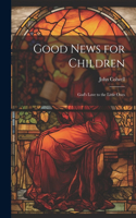 Good News for Children