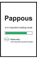 Pappous is in Inspiration Loading Mode: 6 x 9 Notebook, Funny Blank Gag Multipurpose Jotter Log Book, Wide Ruled Lined Journal, Everyday Writing Pad for Colleagues, Coworkers, Friends and 