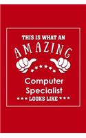 This is What an Amazing Computer Specialist Look Like