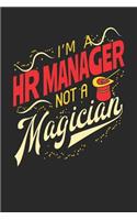 I'm A HR Manager Not A Magician