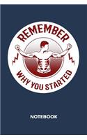Remember Why You Started NOTEBOOK