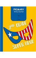 2nd Grade Super Hero Primary Story Journal