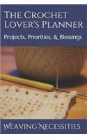 The Crochet Lover's Planner