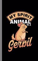 My Animal Is A Gerbil