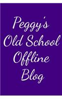 Peggy's Old School Offline Blog