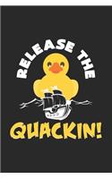 Release the quackin!