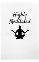 Highly Meditated