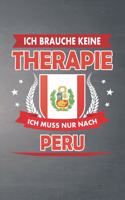 Ich brauche keine Therapie ich muss nur nach Peru
