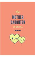 Our Mother Daughter Journal