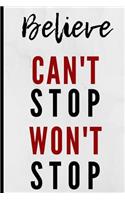 Believe Can't Stop Won't Stop