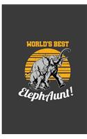 World's Best ElephAunt!