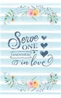 Serve One Another In Love: Notebook with Christian Bible Verse Quote Cover - Blank College Ruled Lines(30 Scripture Journals for Church & Sermon Notes V2)
