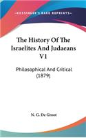 The History Of The Israelites And Judaeans V1