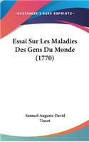 Essai Sur Les Maladies Des Gens Du Monde (1770)