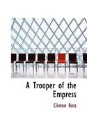 A Trooper of the Empress